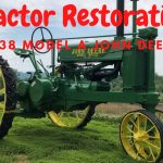 Restoration of a 1938 John Deere Model A